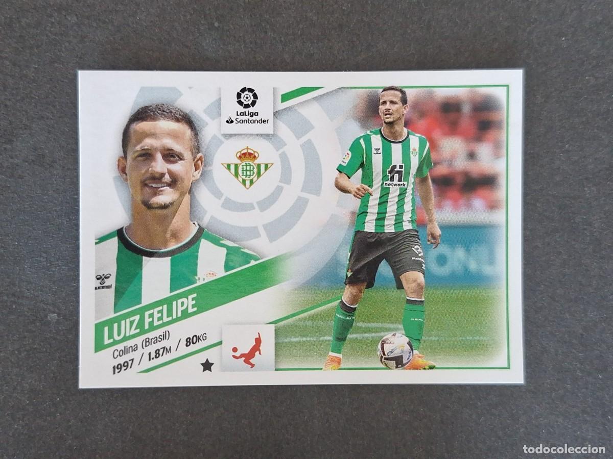 Cromos de f&uacute;tbol: L2 LUIZ FELIPE REAL BETIS FICHAJE 22 LIGA ESTE 2022 2023 22 23 NUNCA PEGADO SIN PEGAR