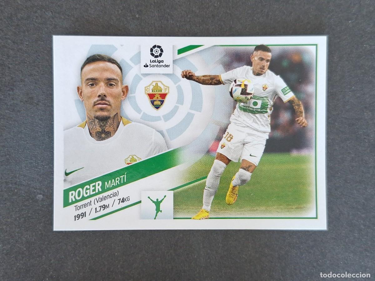 Cromos de f&uacute;tbol: L2 ROGER ELCHE C. F FICHAJE 34 LIGA ESTE 2022 2023 22 23 NUNCA PEGADO SIN PEGAR