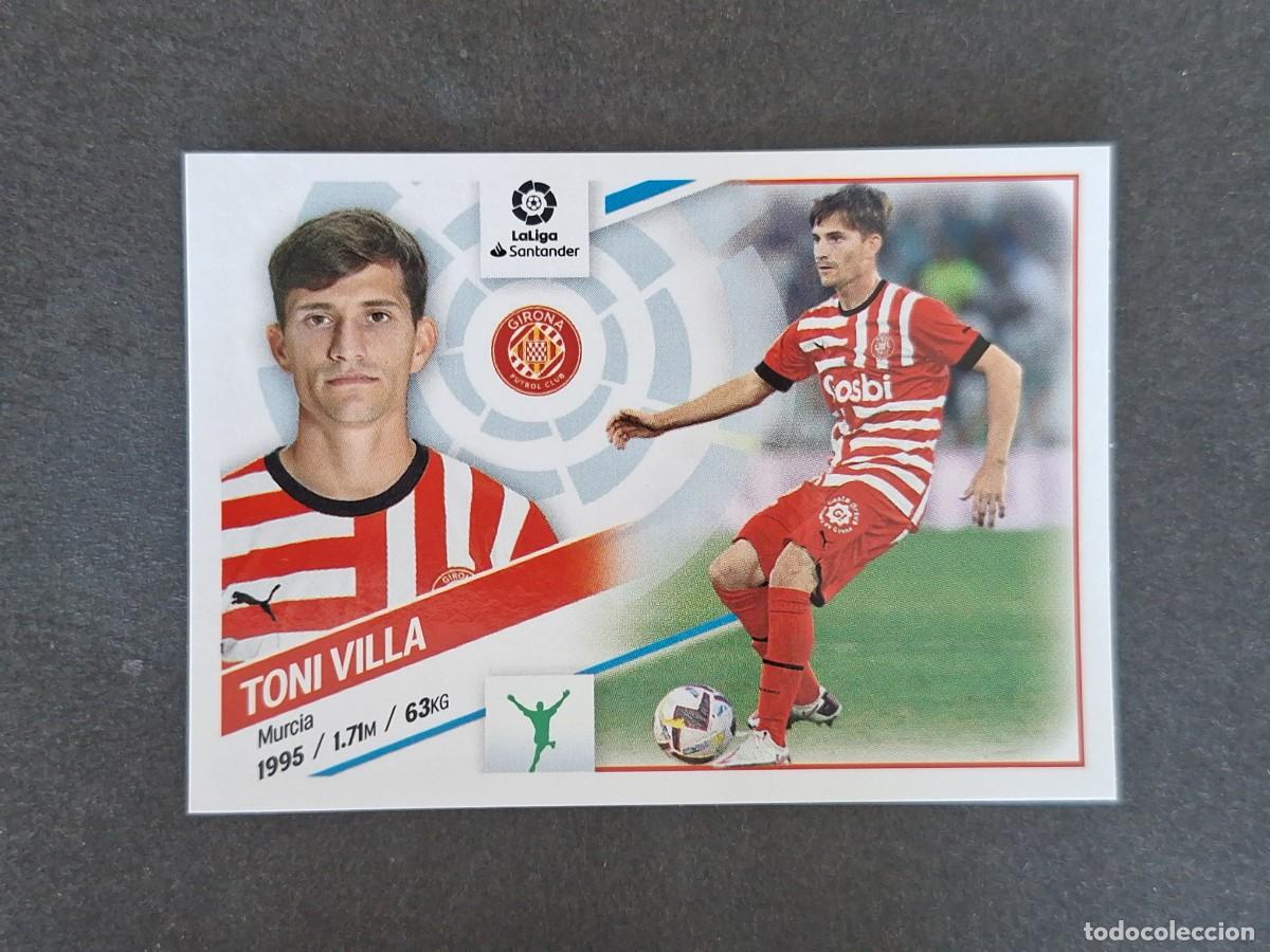 Cromos de f&uacute;tbol: L2 TONI VILLA GIRONA F. C. FICHAJE 46 LIGA ESTE 2022 2023 22 23 NUNCA PEGADO SIN PEGAR