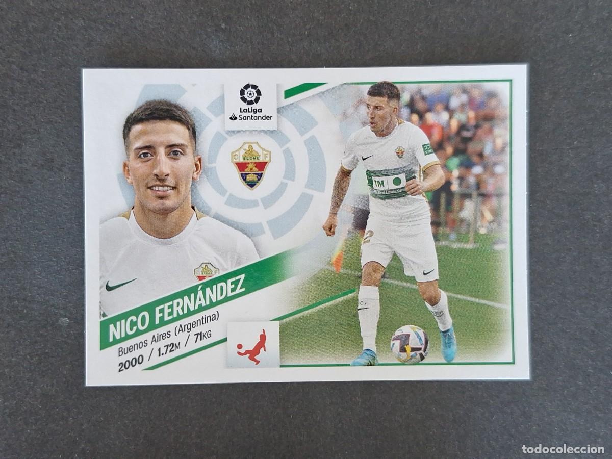 Cromos de f&uacute;tbol: L2 NICO FERNANDEZ ELCHE C. F. FICHAJE 56 LIGA ESTE 2022 2023 22 23 NUNCA PEGADO SIN PEGAR