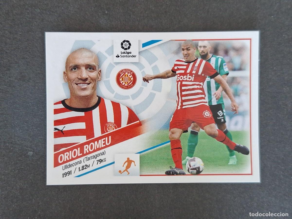 Cromos de f&uacute;tbol: L2 ORIOL ROMEU GIRONA F. C. FICHAJE 59 LIGA ESTE 2022 2023 22 23 NUNCA PEGADO SIN PEGAR