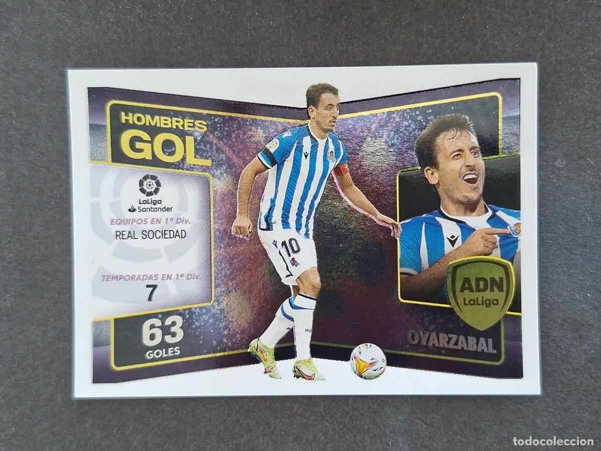 Cromos de f&uacute;tbol: L2 OYARZABAL REAL SOCIEDAD ADN HOMBRES GOL LIGA ESTE 2022 2023 22 23 NUNCA PEGADO SIN PEGAR