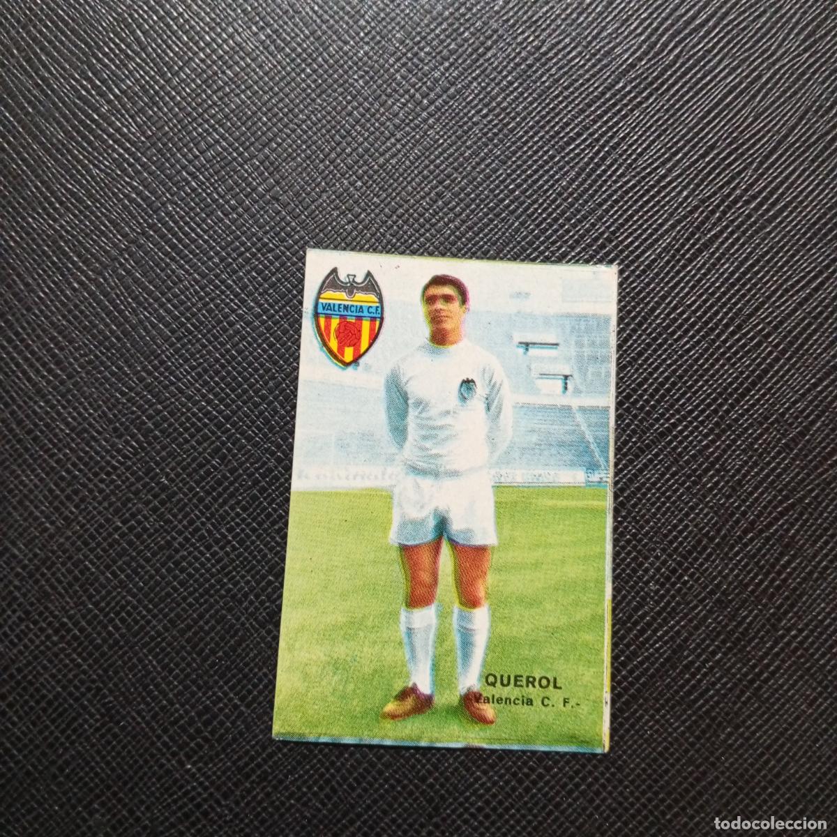 Cromos de f&uacute;tbol: QUEROL VALENCIA FHER 1967 1968 CROMO FUTBOL 67 68 LIGA - SIN PEGAR - A194 PG8