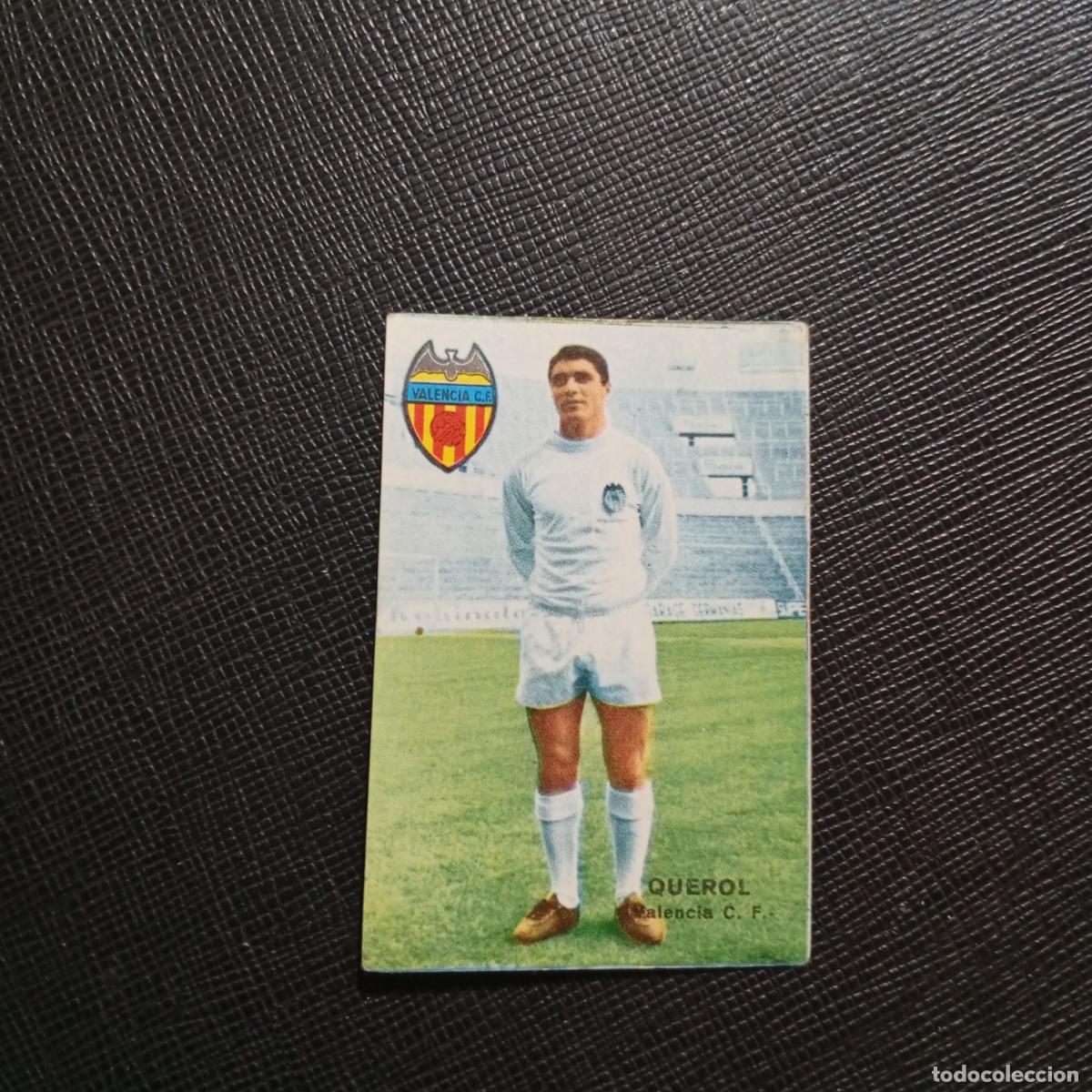 Cromos de f&uacute;tbol: QUEROL VALENCIA FHER 1967 1968 CROMO FUTBOL 67 68 LIGA - SIN PEGAR - A194 PG8 B