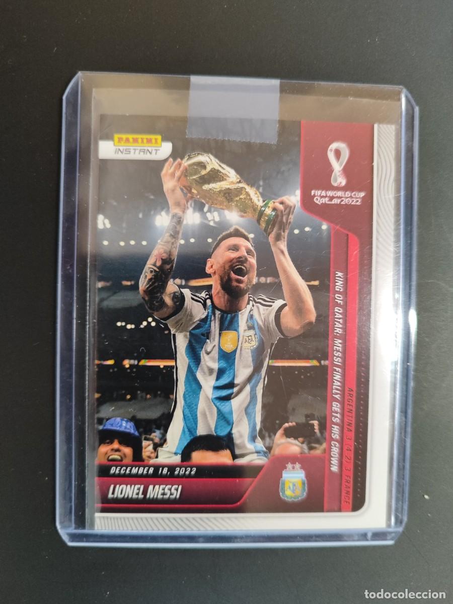 Cromos de f&uacute;tbol: PANINI INSTANT QATAR 2022 CARD KING OF DE QATAR FINALLY GETS HIS CROWN LEO MESSI ARGENTINA # N&ordm;118