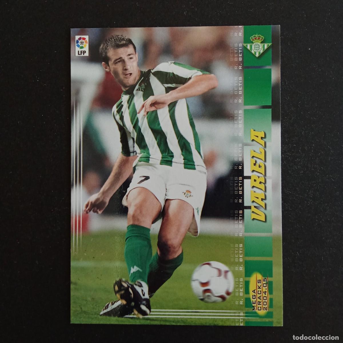 Cromos de f&uacute;tbol: 76 VARELA BETIS LIGA 2004 2005 04 05 MEGACRACKS PANINI -