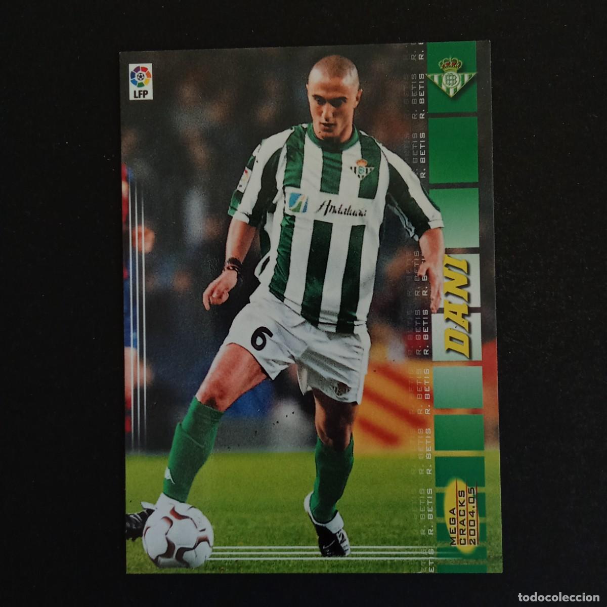 Cromos de f&uacute;tbol: 90 DANI BETIS LIGA 2004 2005 04 05 MEGACRACKS PANINI - NUMERO CON ESPACIO