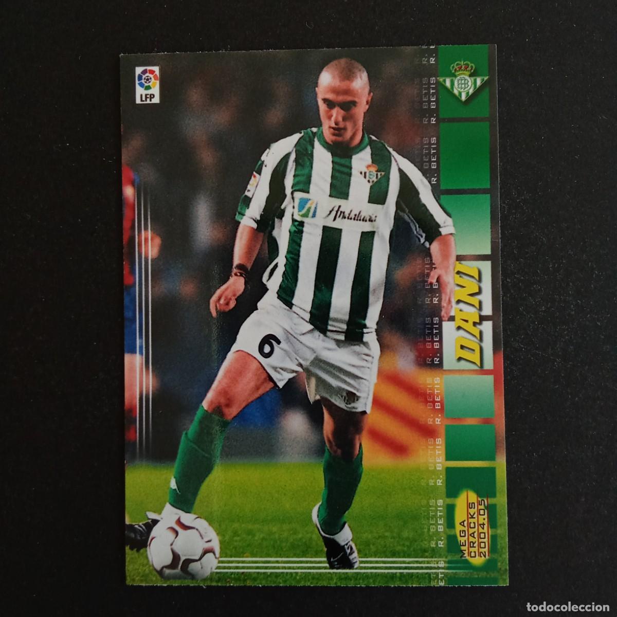 Cromos de f&uacute;tbol: 90 DANI BETIS LIGA 2004 2005 04 05 MEGACRACKS PANINI - NUMERO SIN ESPACIO