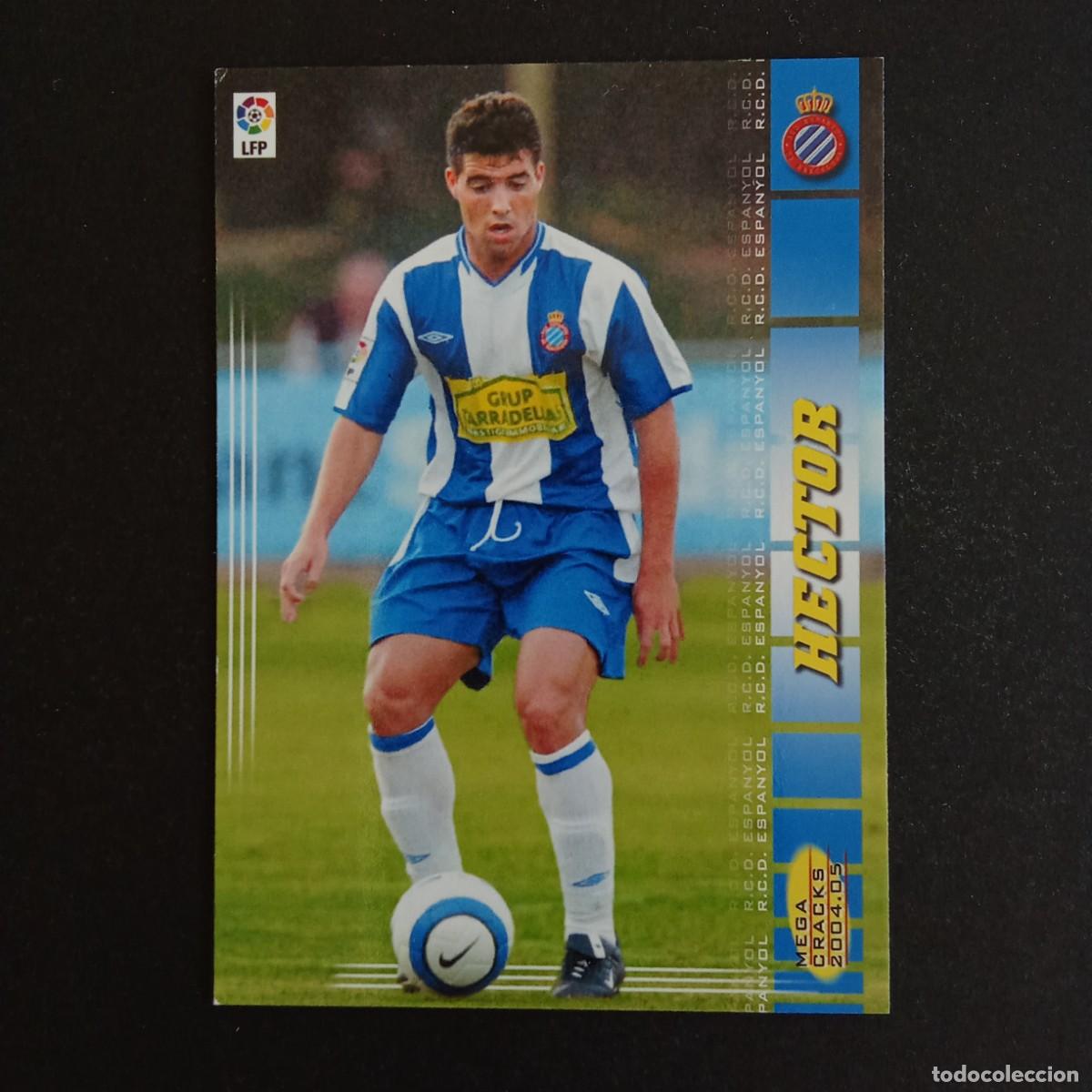 Cromos de f&uacute;tbol: 122 HECTOR ESPANYOL LIGA 2004 2005 04 05 MEGACRACKS PANINI -