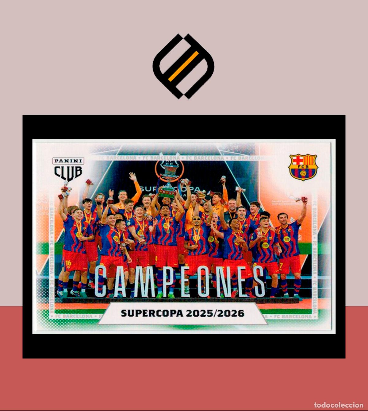 Cromos de f&uacute;tbol: PANINI CLUB FC BARCELONA BAR&Ccedil;A 2025 2026 25 26 COLECCI&Oacute;N OFICIAL N&ordm; 5 SUPERCOPA ALINEACI&Oacute;N ADN