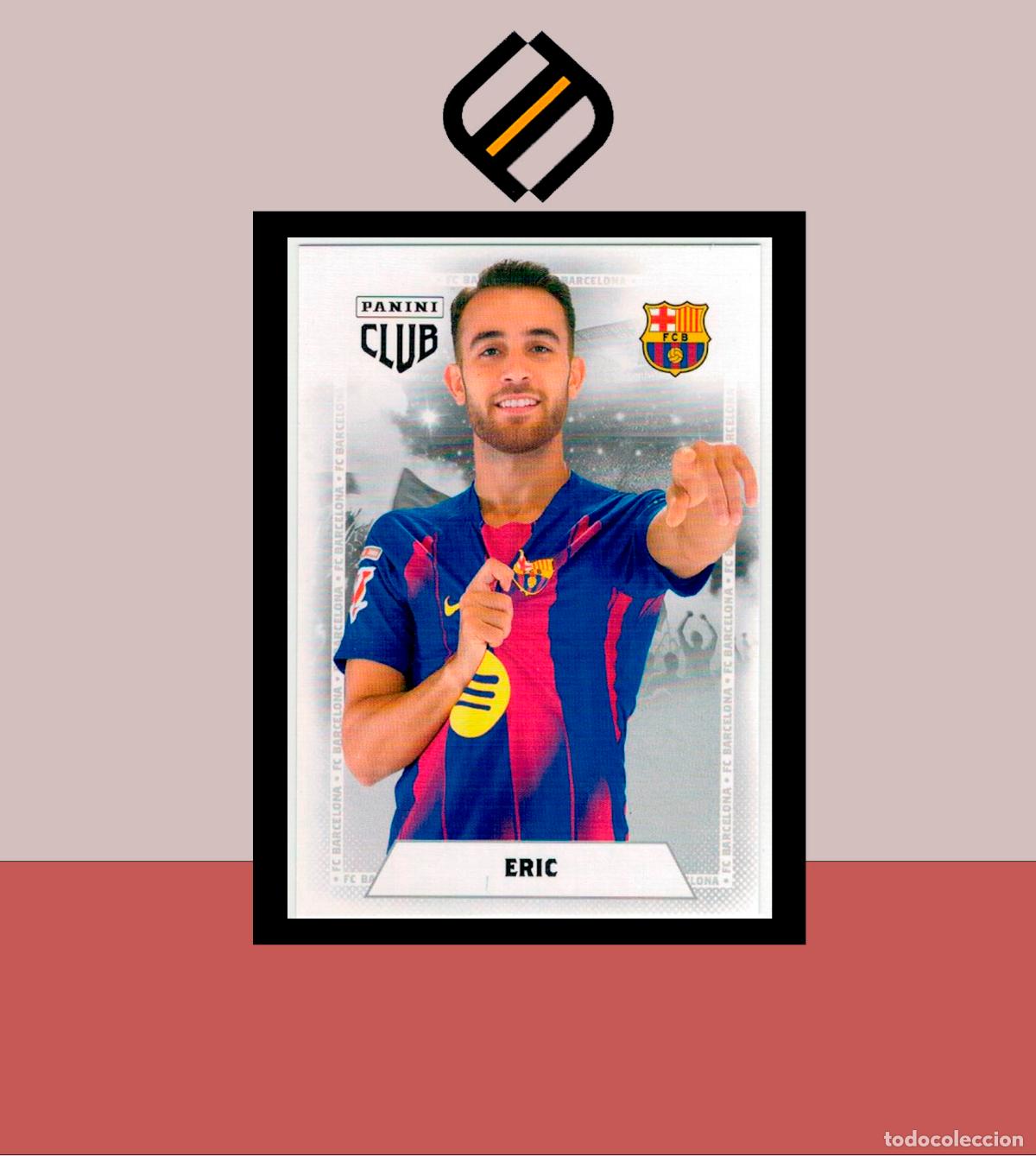 Cromos de f&uacute;tbol: PANINI CLUB FC BARCELONA BAR&Ccedil;A 2025 2026 25 26 COLECCI&Oacute;N OFICIAL N&ordm; 12 ERIC GARC&Iacute;A ADN