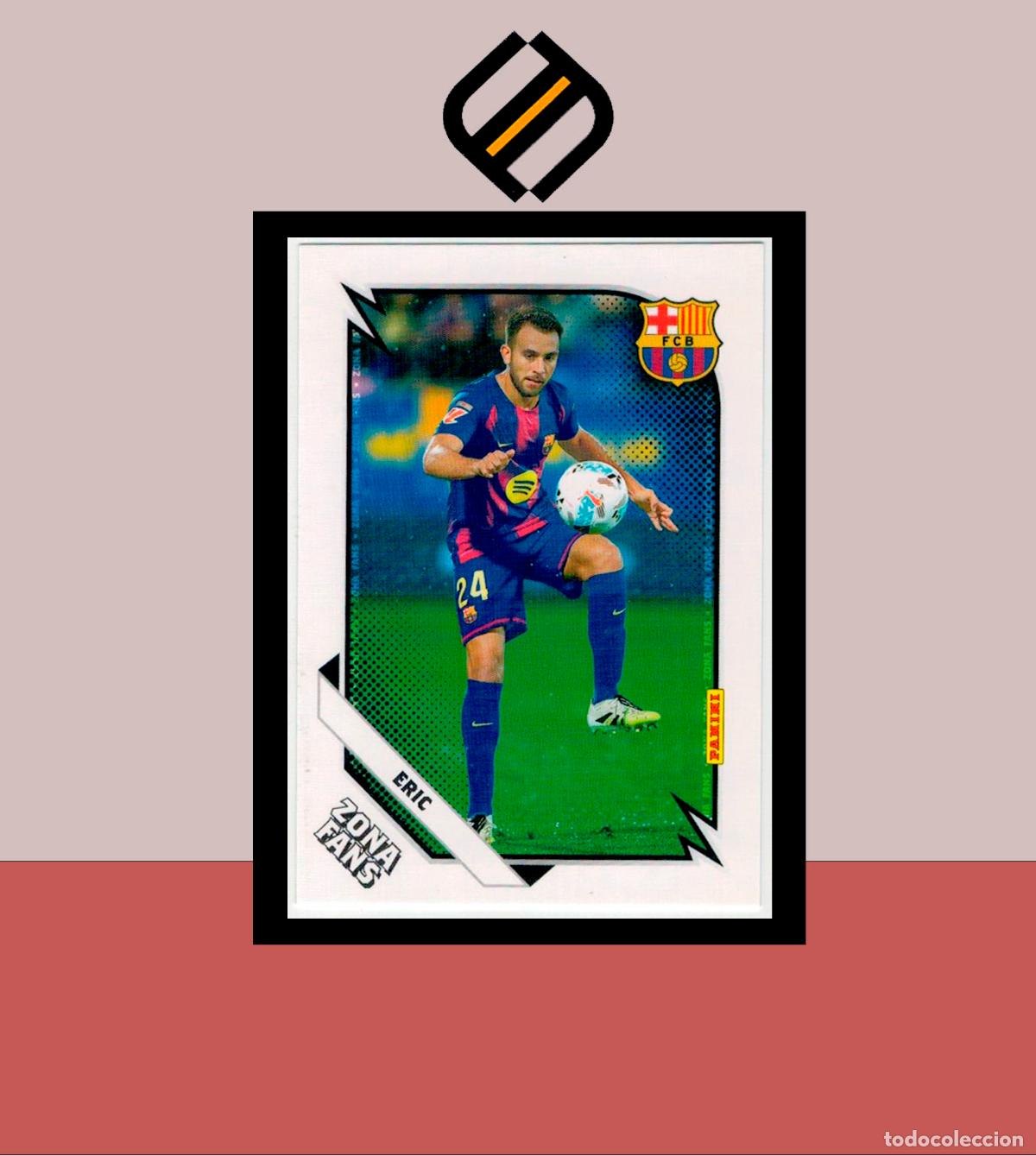 Cromos de f&uacute;tbol: PANINI CLUB FC BARCELONA BAR&Ccedil;A 2025 2026 25 26 COLECCI&Oacute;N OFICIAL N&ordm; 34 ERIC GARC&Iacute;A ZONA FANS