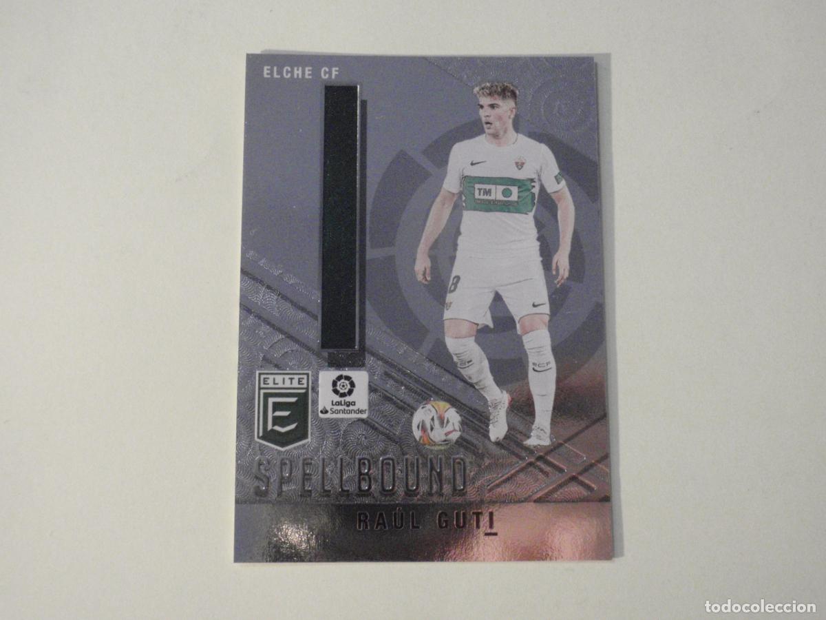Cromos de f&uacute;tbol: 14 RA&Uacute;L GUTI Elche SPELLBOUND I. Trading Card DONRUSS ELITE LA LIGA SOCCER 2021 2022 Panini 21 22