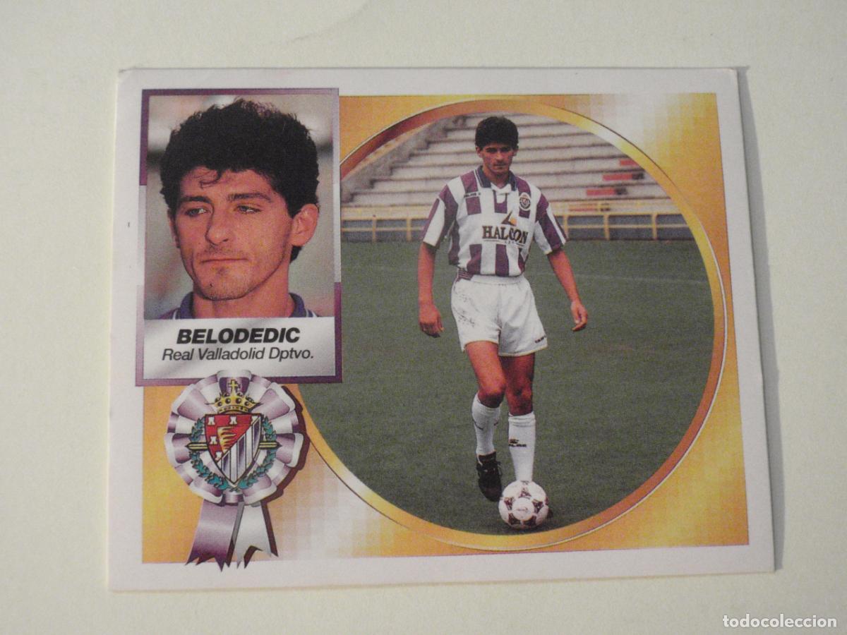 Cromos de f&uacute;tbol: Cromo BELODEDIC Valladolid COLOCA VERSI&Oacute;N HALC&Oacute;N. LIGA EDICIONES ESTE 1994 1995. NUNCA PEGADO 94 95