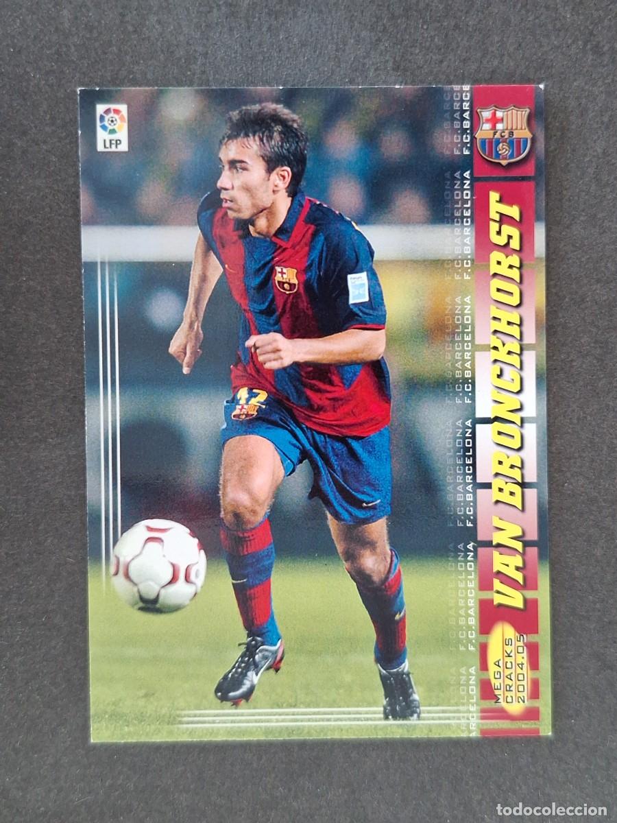 Cromos de f&uacute;tbol: L3 VAN BRONCKHORST F. C. BARCELONA 62 PANINI MEGACRACKS 2004 2005 04 05