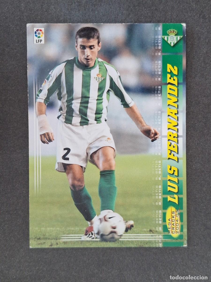 Cromos de f&uacute;tbol: L3 LUIS FERNANDEZ REAL BETIS BALOMPIE 80 PANINI MEGACRACKS 2004 2005 04 05