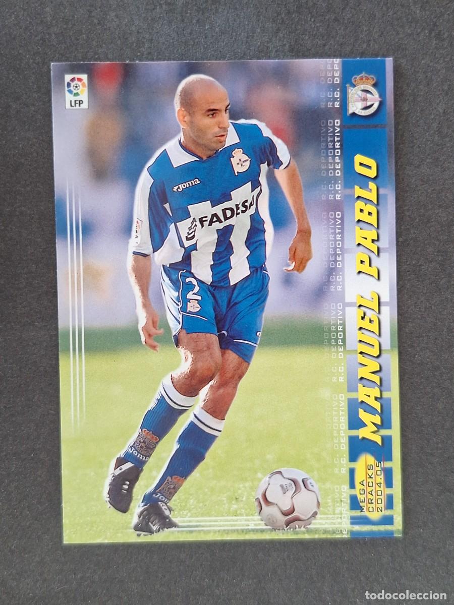 Cromos de f&uacute;tbol: L3 MANUEL PABLO DEPORTIVO DE LA CORU&Ntilde;A 93 PANINI MEGACRACKS 2004 2005 04 05