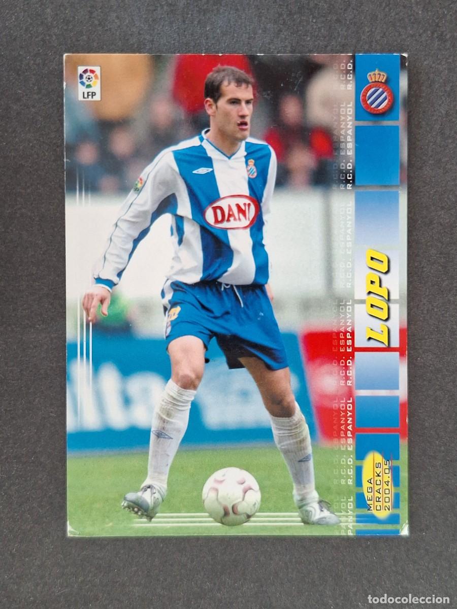 Cromos de f&uacute;tbol: L3 LOPO R. C. D. ESPA&Ntilde;OL 112 PANINI MEGACRACKS 2004 2005 04 05