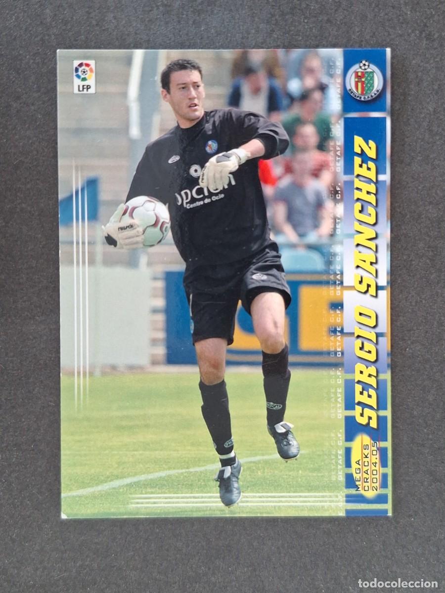 Cromos de f&uacute;tbol: L3 SERGIO SANCHEZ GETAFE C. F. 128 PANINI MEGACRACKS 2004 2005 04 05