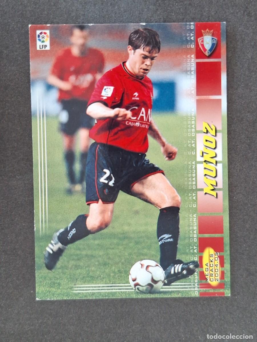 Cromos de f&uacute;tbol: L3 MU&Ntilde;OZ C. A. OSASUNA 247 PANINI MEGACRACKS 2004 2005 04 05