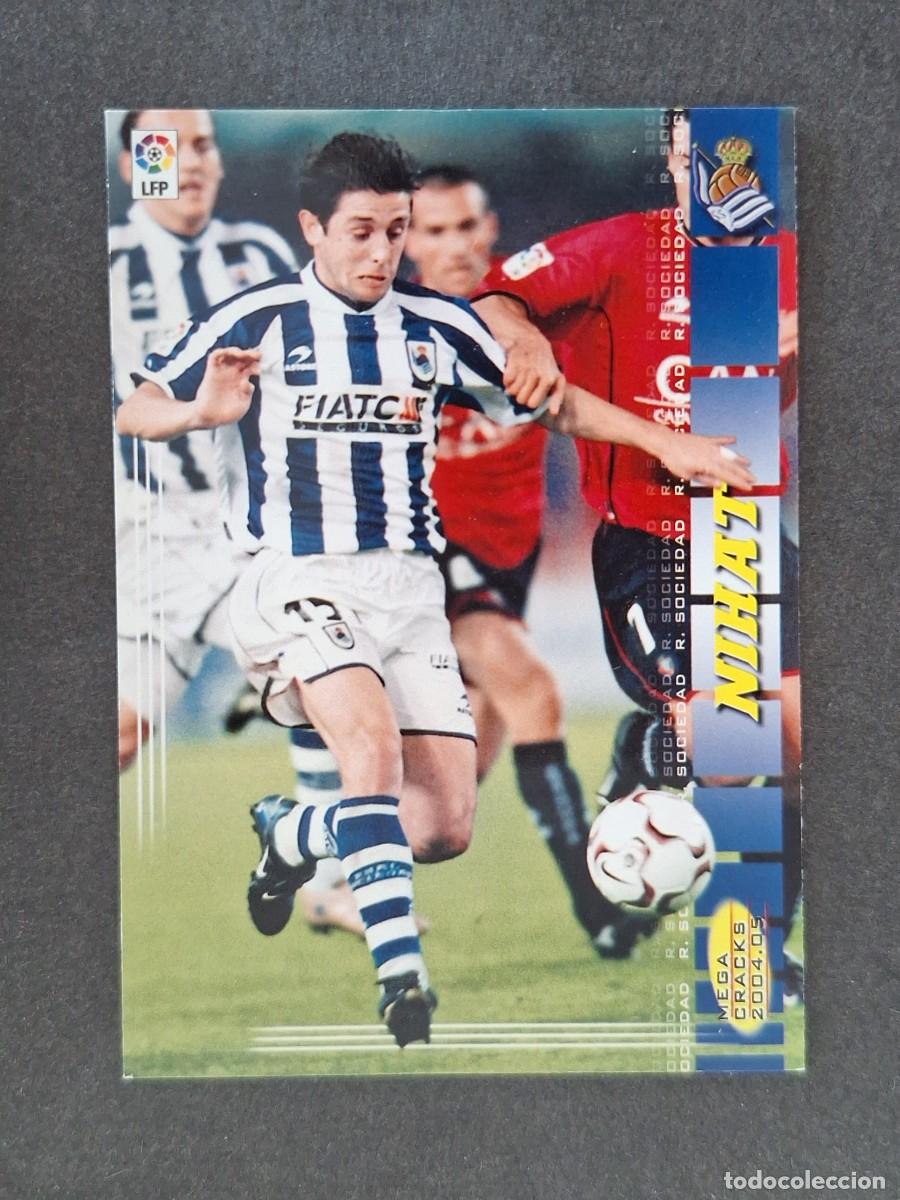 Cromos de f&uacute;tbol: L3 NIHAT REAL SOCIEDAD 304 PANINI MEGACRACKS 2004 2005 04 05