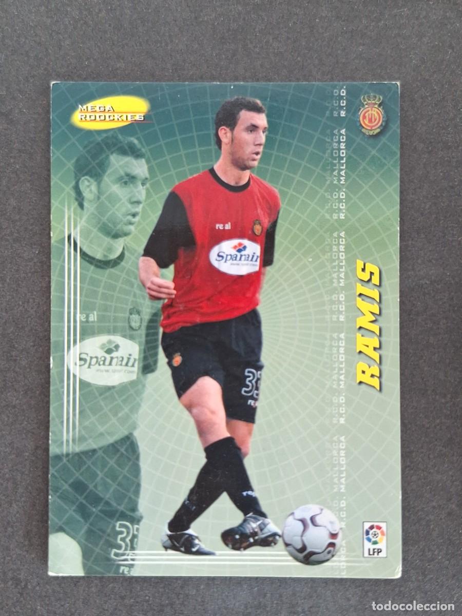 Cromos de f&uacute;tbol: L3 RAMIS R. C. D. MALLORCA MEGA ROOCKIES 410 PANINI MEGACRACKS 2004 2005 04 05