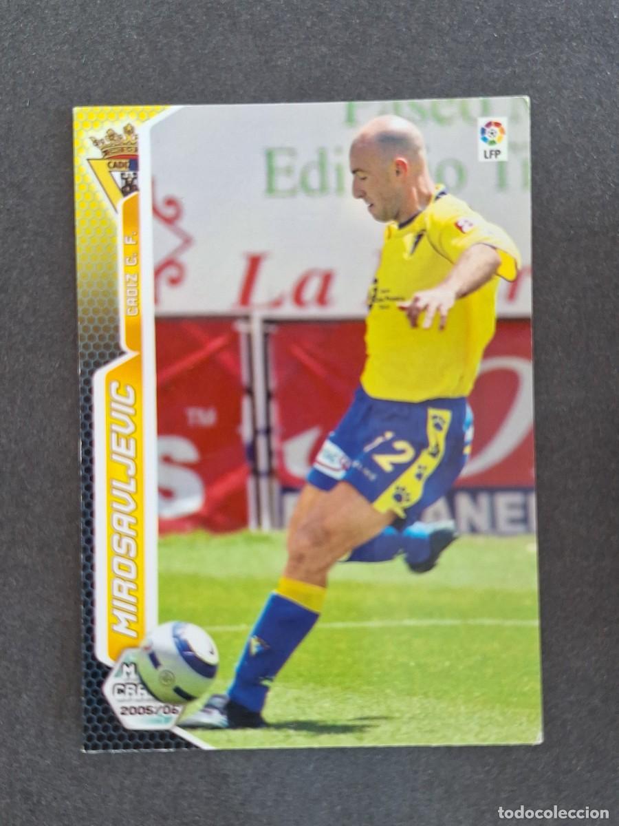 Cromos de Futebol: L3 MIROSAVLJEVIC CADIZ C. F. 108 PANINI MEGACRACKS 2005 2006 05 06