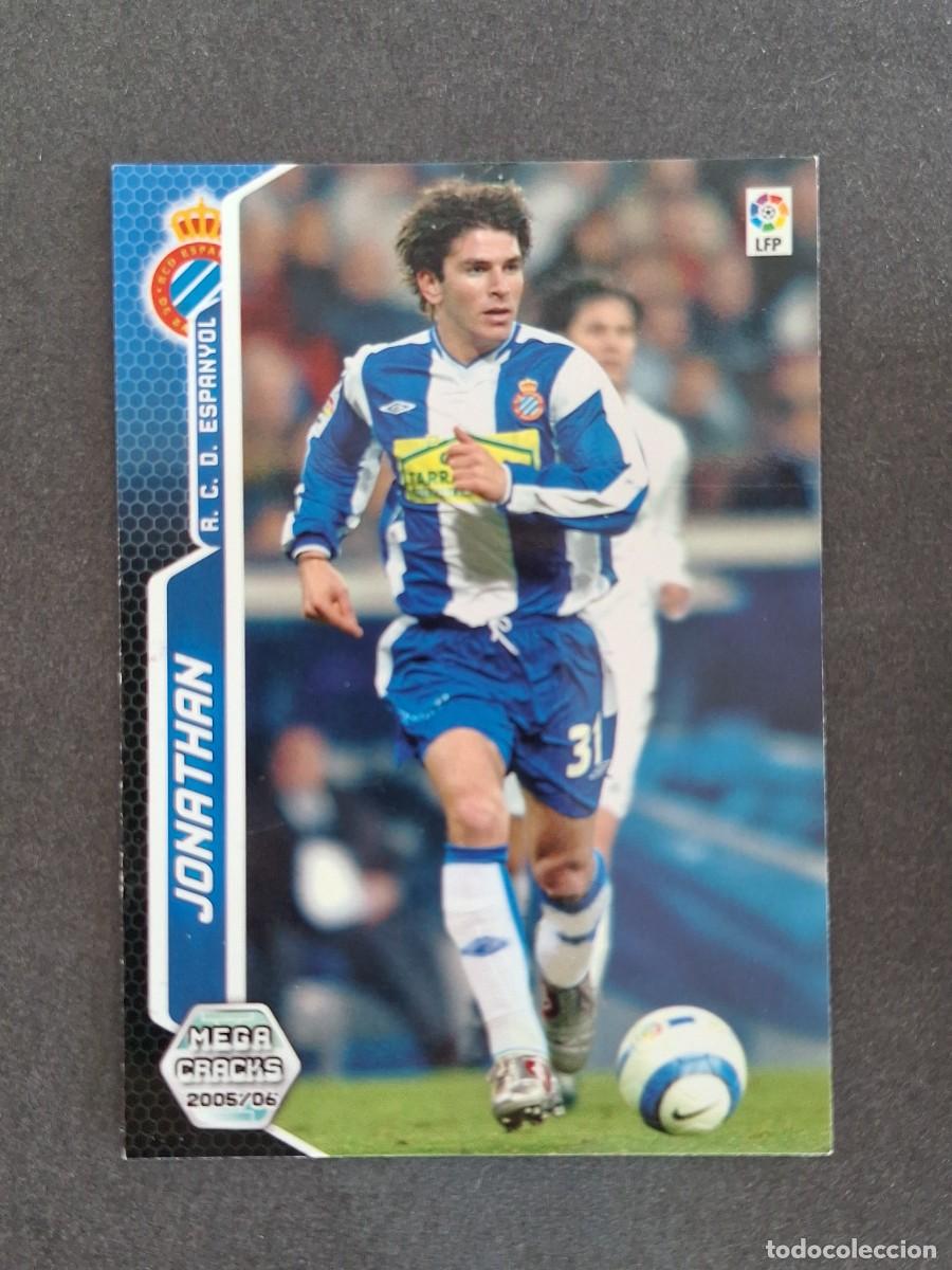 Cromos de f&uacute;tbol: L3 JONATHAN R. C. D. ESPA&Ntilde;OL 162 PANINI MEGACRACKS 2005 2006 05 06