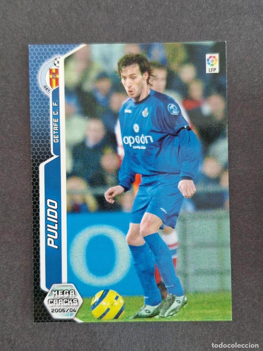 Cromos de f&uacute;tbol: L3 PULIDO GETAFE C. F. 168 PANINI MEGACRACKS 2005 2006 05 06