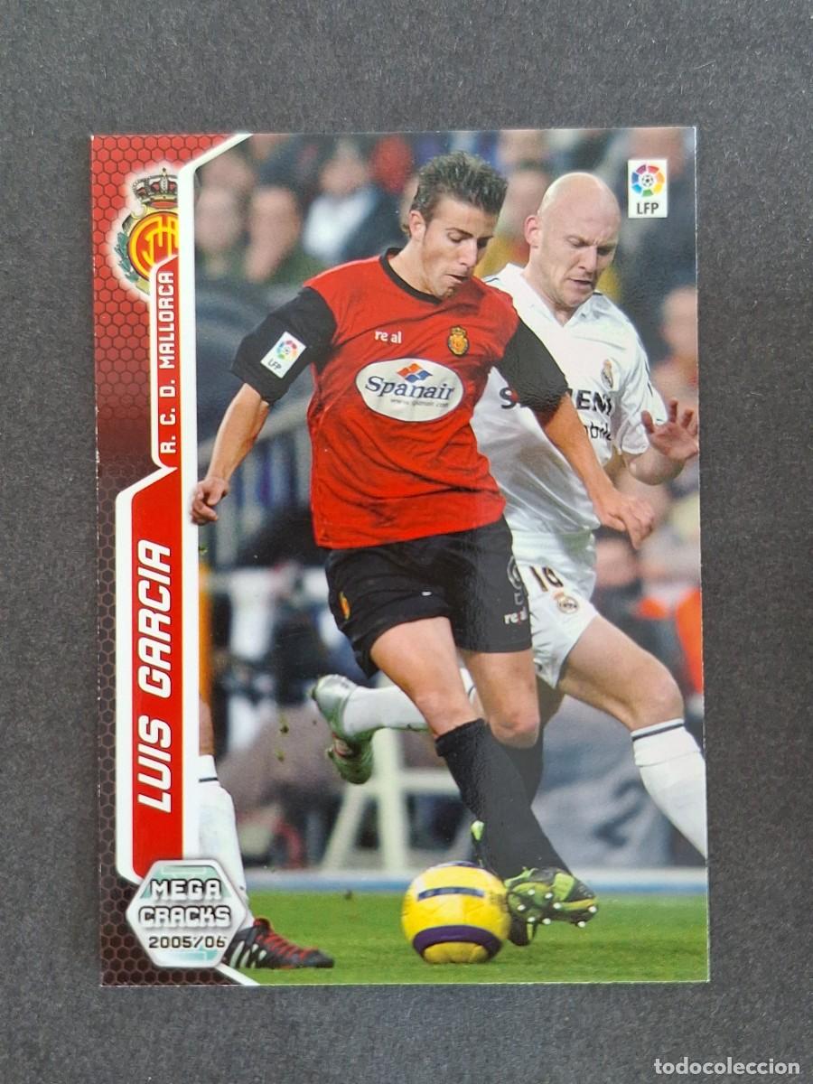 Cromos de f&uacute;tbol: L3 LUIS GARCIA R. C. D. MALLORCA 233 PANINI MEGACRACKS 2005 2006 05 06