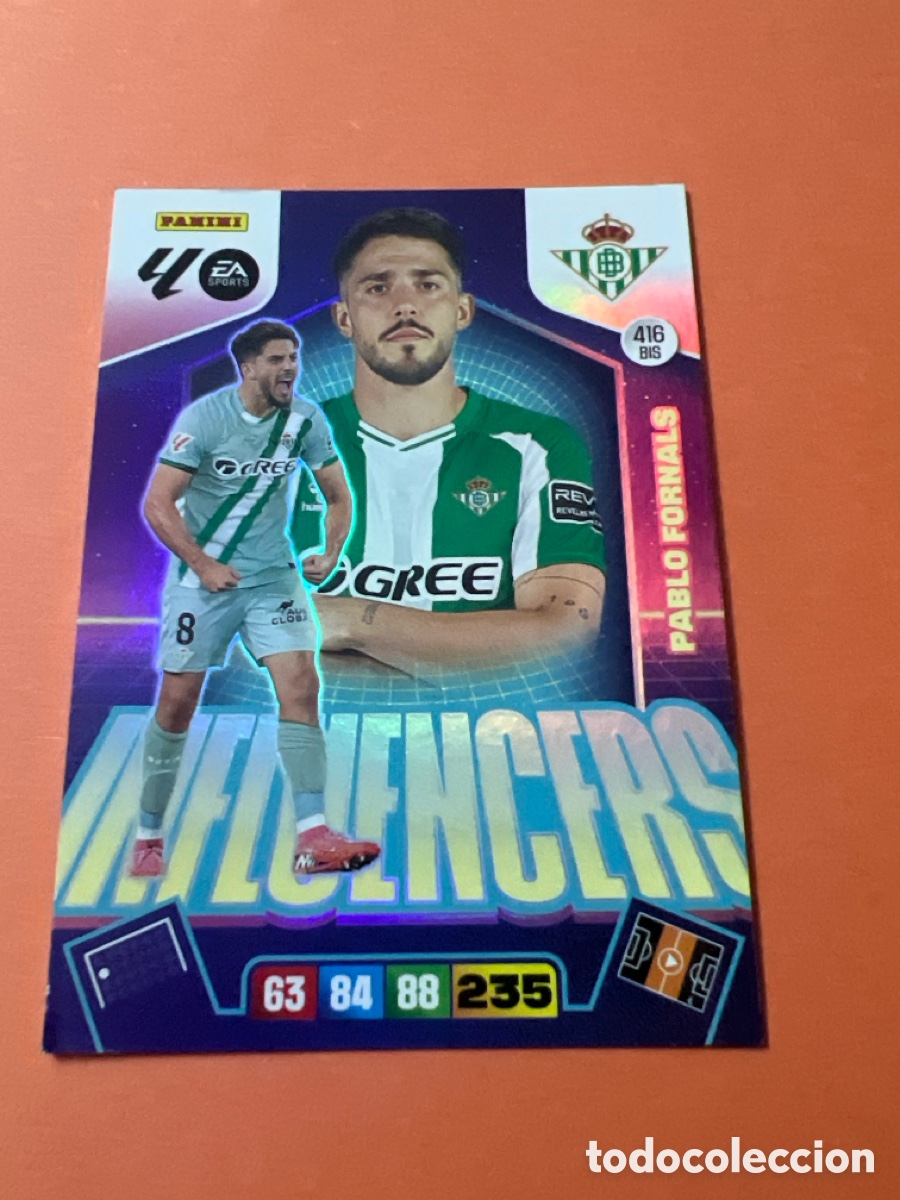 Cromos de f&uacute;tbol: E285. Pablo Fornals Influencers n&uacute;mero 416 Bis del Betis adrenalyn XL 25-26-2025-2026