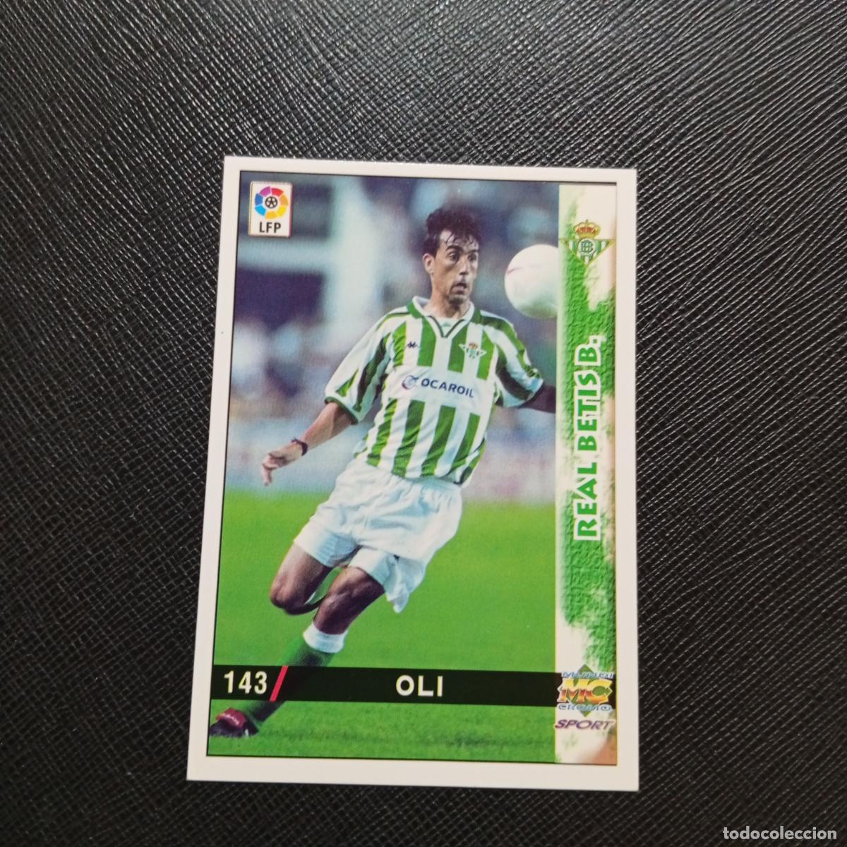 143 Oli Real Betis Mundicromo 1998 1999 Cromo Futbol Liga 98 99 - A218 PG19
