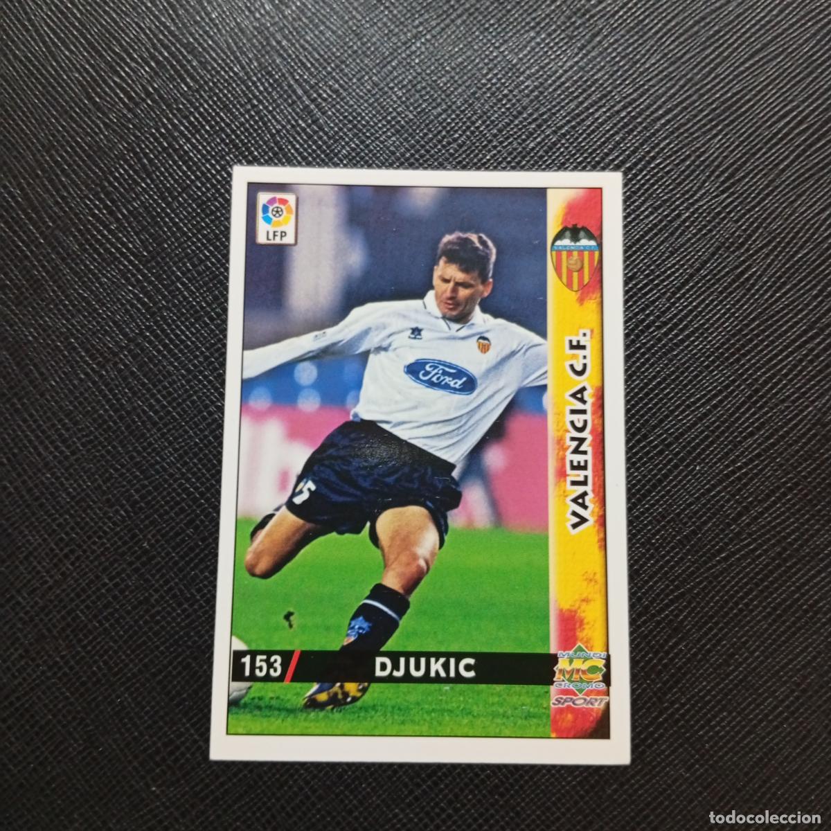 Football Stickers: 153 DJUKIC VALENCIA MUNDICROMO 1998 1999 CROMO FUTBOL LIGA 98 99 - A218 PG20