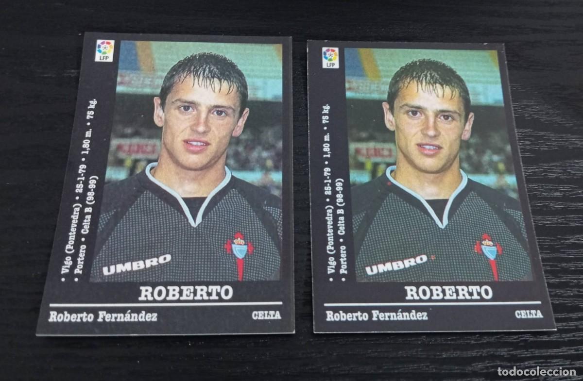 Cromos de Futebol: -PANINI LIGA 2000-2001 : 119 ROBERTO ( CELTA ) -- VERSIONES DE TRASERA , CLARA / OSCURA , RAREZA --