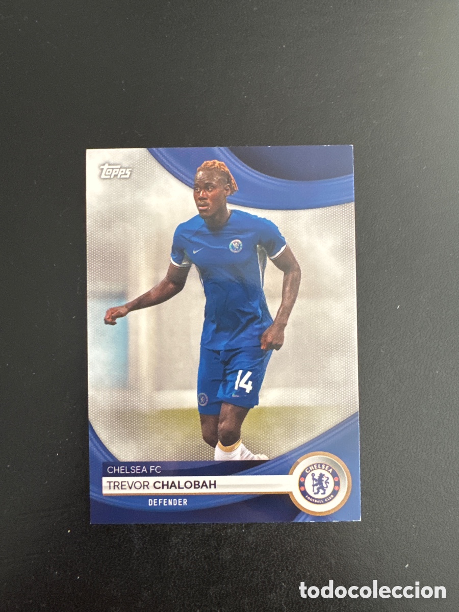 Cromos de f&uacute;tbol: CHALOBAH CHELSEA NUMERO 8 SET CHELSEA 2024