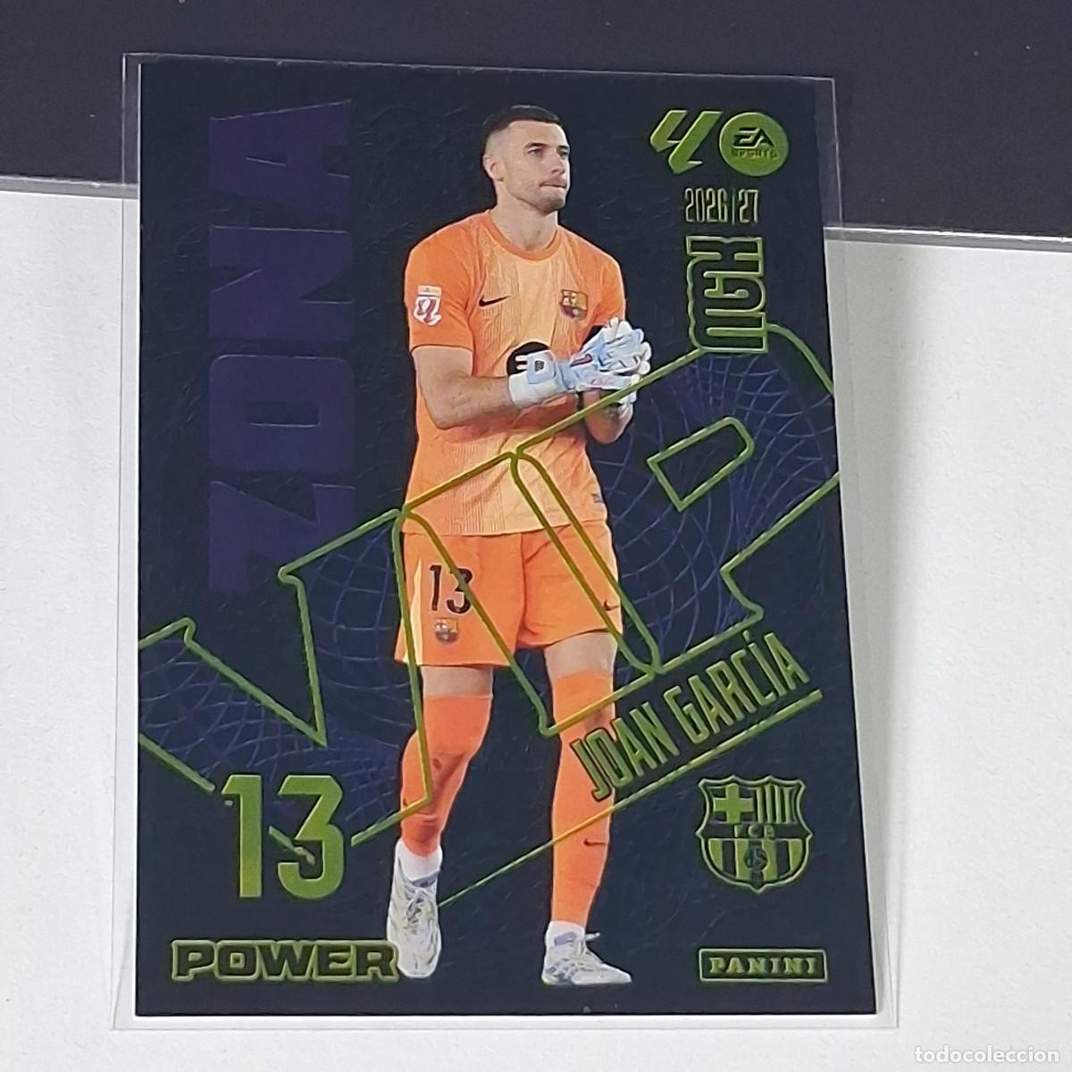 Cromos de f&uacute;tbol: D15 399 P 399P JOAN GARCIA BARCELONA ZONA VIP POWER MEGACRACKS LIGA 2026 2027 26 27 PANINI MGK