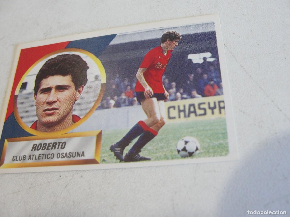 Cromos de f&uacute;tbol: liga este 88 89 / 1988 1989 - OSASUNA N&ordm; 14 ROBERTO / COLOCA POR BAJA SARABIA - SIN PEGAR - NUEVO