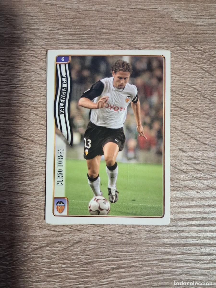 Cromos de f&uacute;tbol: Mundicromo Fichas de la Liga 2004 2005 04 05 Valencia CF 6 Curro Torres