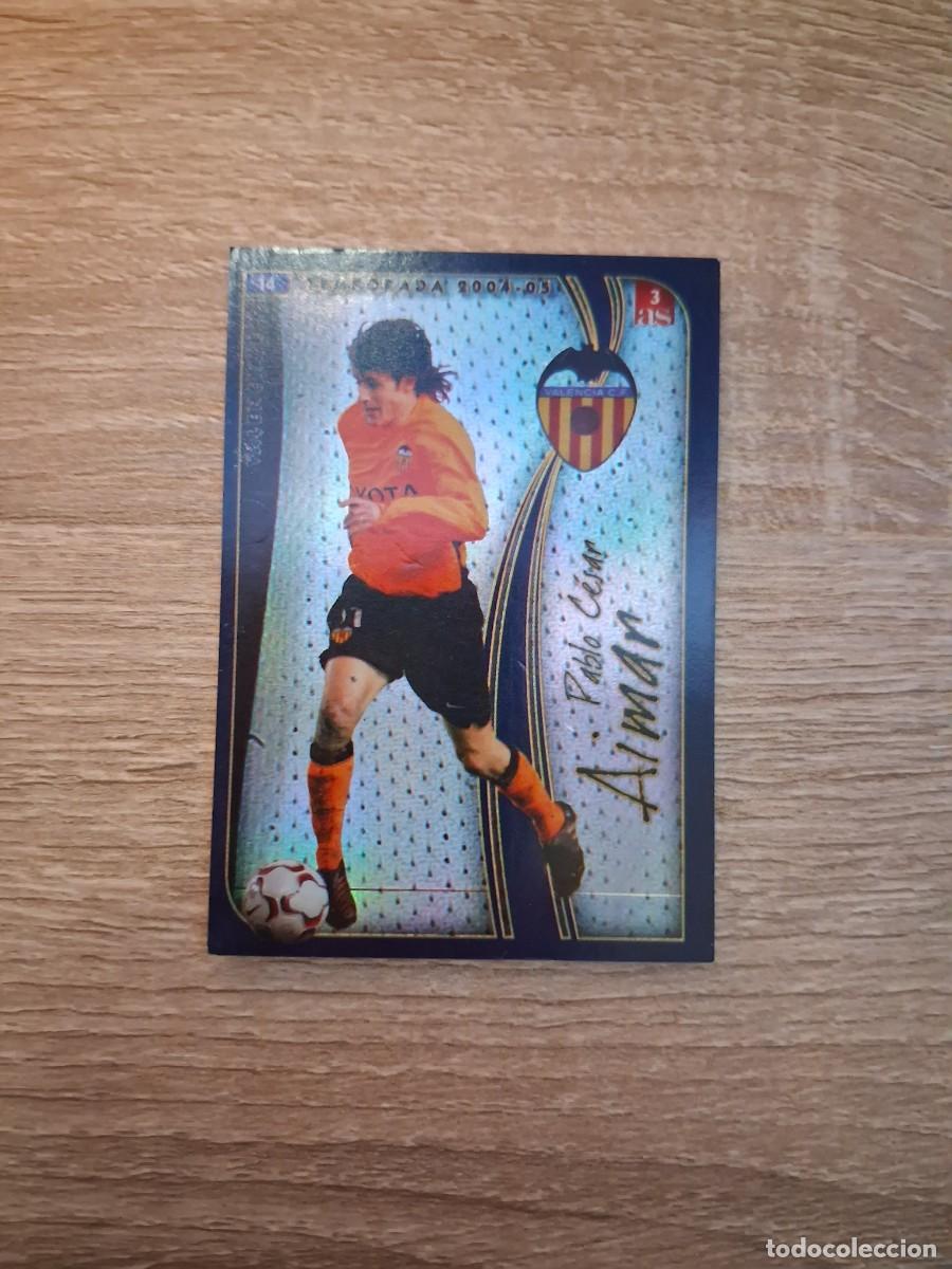 Cromos de f&uacute;tbol: Mundicromo Fichas de la Liga 2004 2005 04 05 Valencia CF 14 Aimar 3 AS