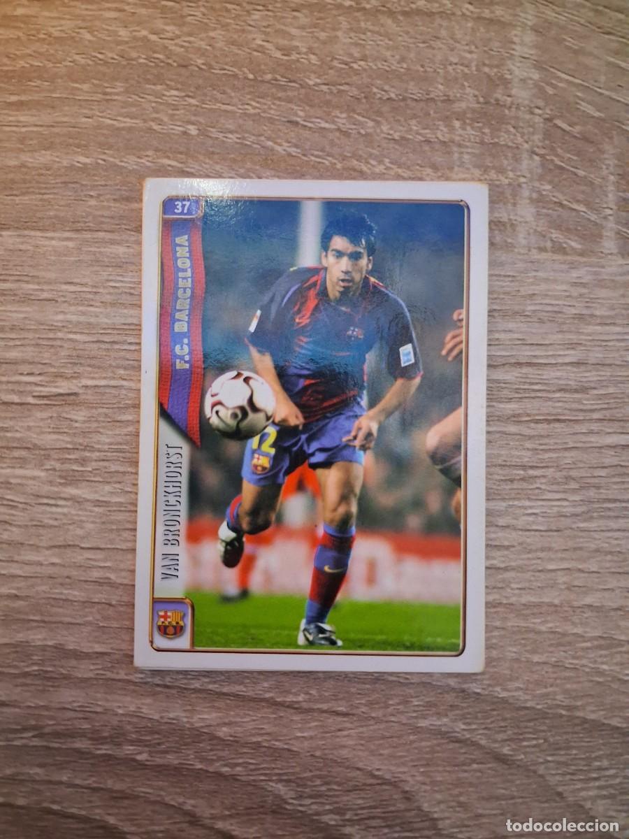 Cromos de f&uacute;tbol: Mundicromo Fichas de la Liga 2004 2005 04 05 FC Barcelona 37 Van Bronckhorst