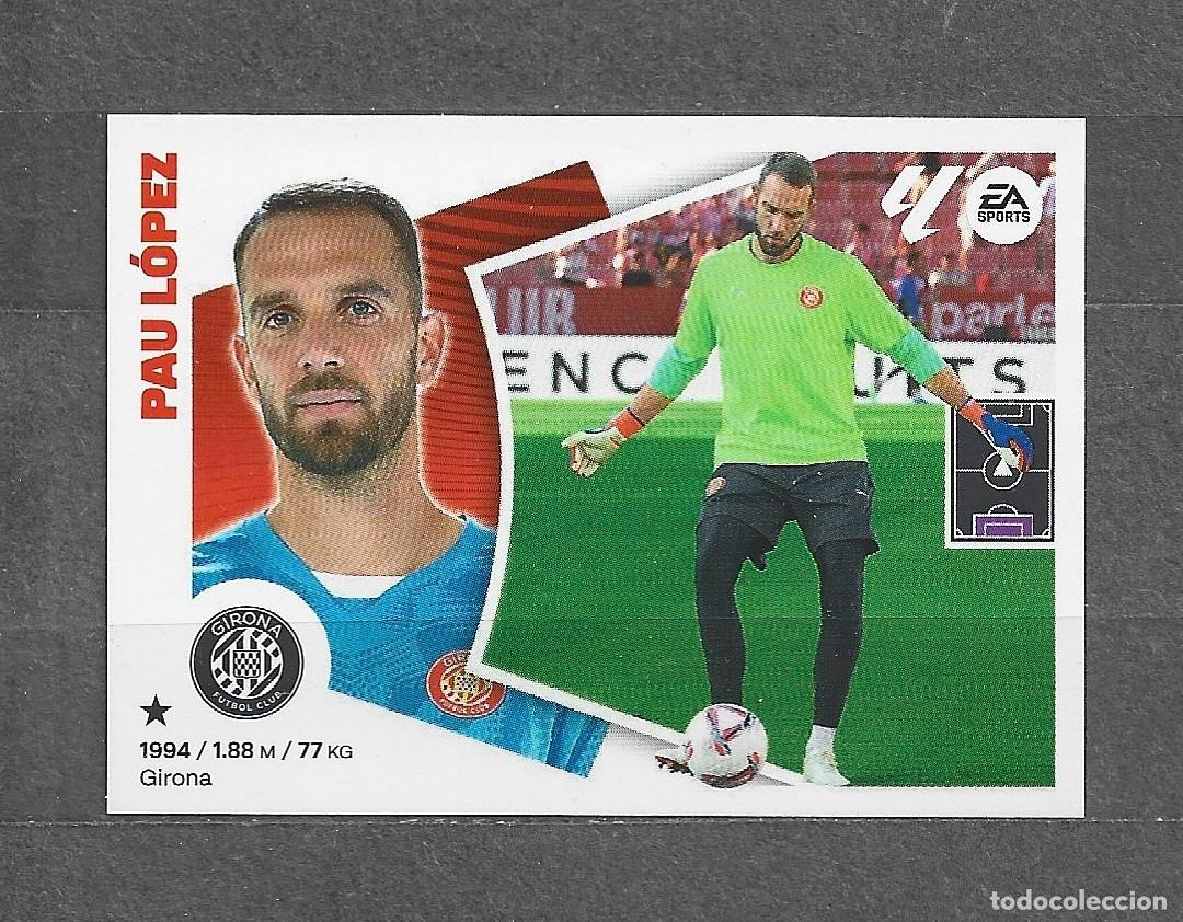 Cromos de f&uacute;tbol: Liga este 24/25 - Pau L&oacute;pez - N&ordm; 4 bis - Girona FC - ( Coloca )
