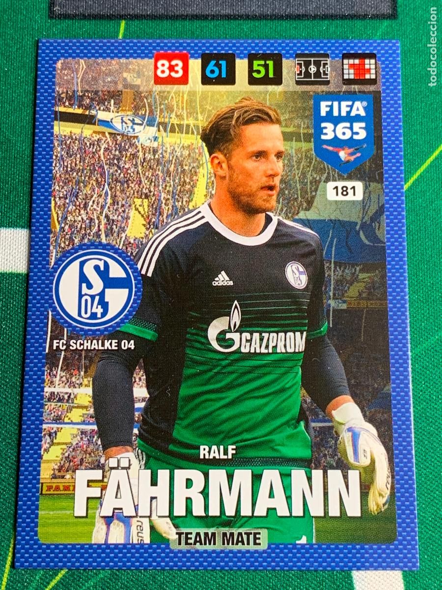 Cromos de f&uacute;tbol: 181 Ralf F&auml;hrmann FC Schalke 04 Adrenalyn Fifa 365 2016 2017 16 17 Nordic Edition