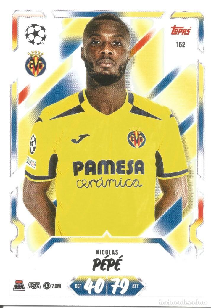 Cromos de f&uacute;tbol: Carta n.&ordm; 162 - P&eacute;p&eacute; - Villareal - Topps Match Attax 2026 2027 26 27 - Base Card