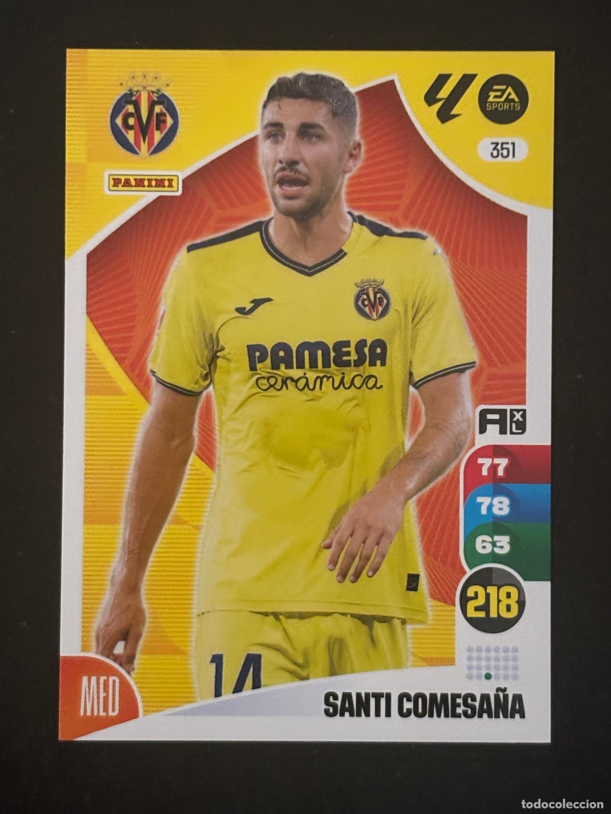 Cromos de f&uacute;tbol: 351 SANTI COMESA&Ntilde;A VILLARREAL ADRENALYN XL LALIGA EA SPORTS 24-25 2024-2025 PANINI