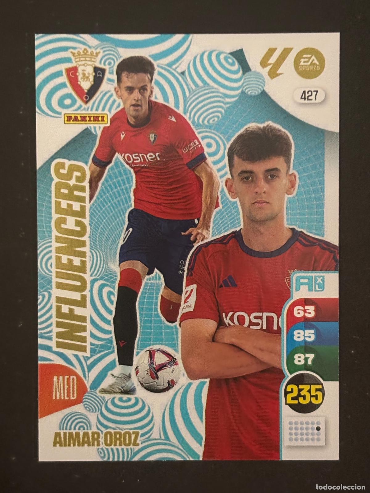Football Stickers: 427 AIMAR OROZ OSASUNA INFLUENCERS ADRENALYN XL LALIGA EA SPORTS 24-25 2024-2025 PANINI