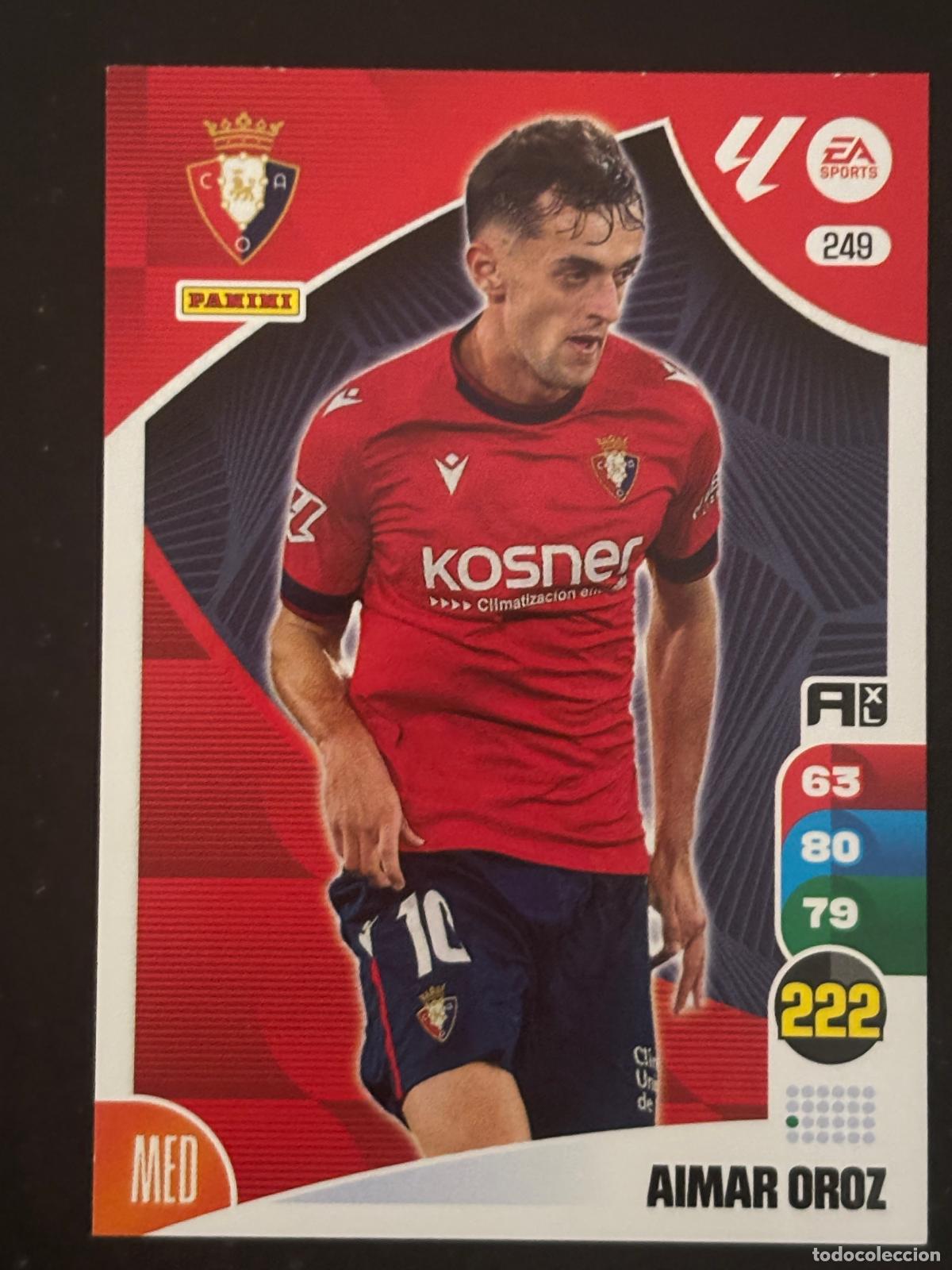 Football Stickers: 249 AIMAR OROZ OSASUNA ADRENALYN XL LALIGA EA SPORTS 24-25 2024-2025 PANINI