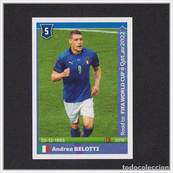 Cromos de f&uacute;tbol: ROAD TO FIFA WORLD CUP QATAR 2022 PANINI MUNDIAL ANDREA BELOTTI N&ordm; 282 ITALIA STICKER ALBUM