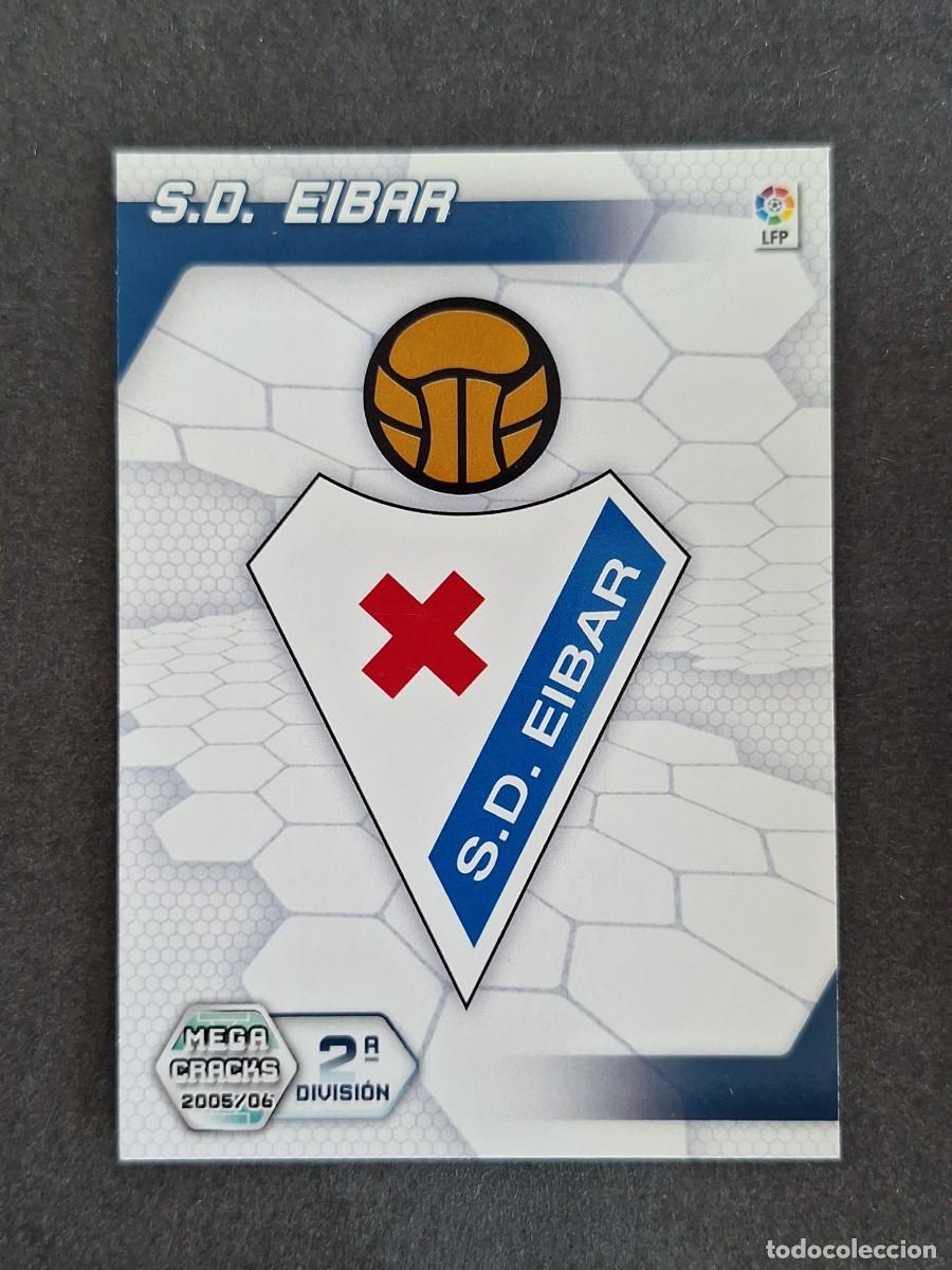 Cromos de f&uacute;tbol: L3 ESCUDO S. D. EIBAR 2&ordf; SEGUNDA DIVISION 418 PANINI MEGACRACKS 2005 2006 05 06
