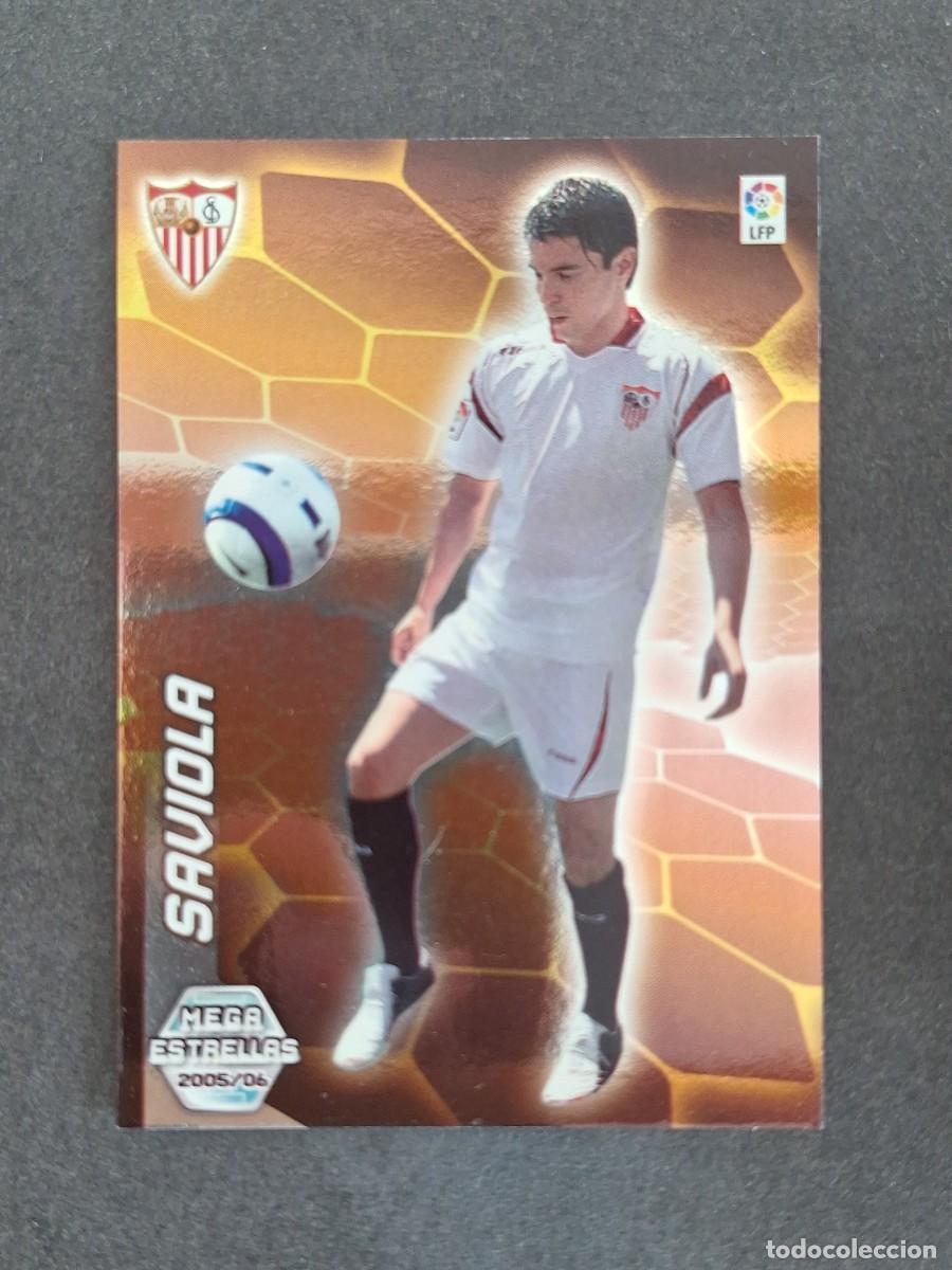 Cromos de f&uacute;tbol: L3 SAVIOLA SEVILLA F. C. MEGA ESTRELLAS 387 BIS PANINI MEGACRACKS 2005 2006 05 06