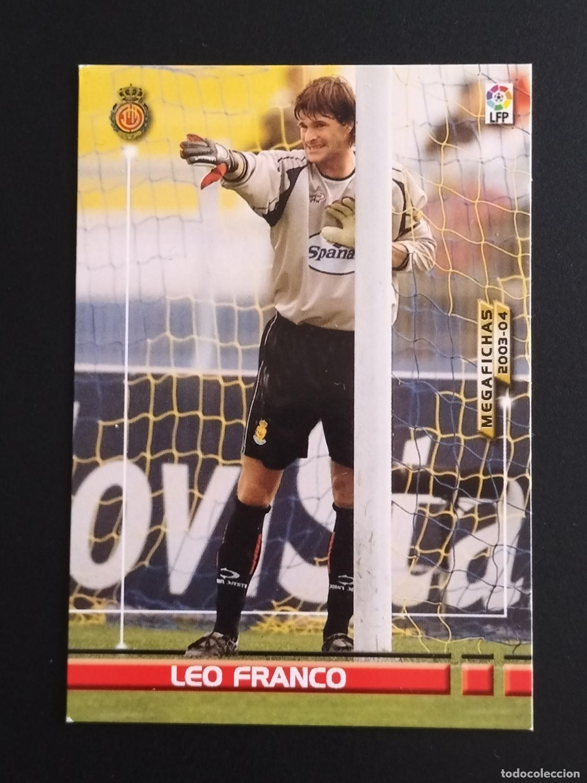 Cromos de f&uacute;tbol: 182 LEO FRANCO MALLORCA CROMOS ALBUM MEGAFICHAS MEGACRACKS LIGA FUTBOL 2003 2004 03 04